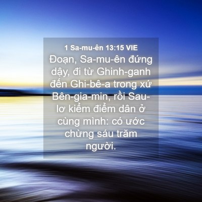 Picture 04 - 1 Sa-mu-ên 13:15 VIE - Đoạn, Sa-mu-ên đứng dậy, đi từ - Bible Verse Picture