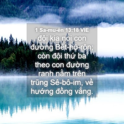 Picture 04 - 1 Sa-mu-ên 13:18 VIE - đội kia noi con đường Bết-hô-rôn; còn - Bible Verse Picture