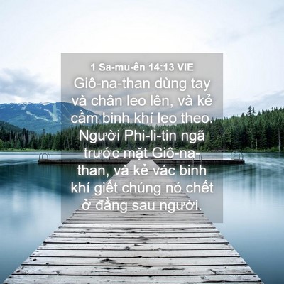 Picture 04 - 1 Sa-mu-ên 14:13 VIE - Giô-na-than dùng tay và chân leo lên, và - Bible Verse Picture