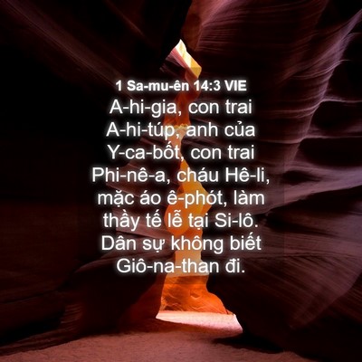 Picture 04 - 1 Sa-mu-ên 14:3 VIE - A-hi-gia, con trai A-hi-túp, anh của - Bible Verse Picture