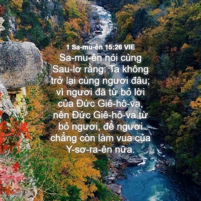 Picture 04 - 1 Sa-mu-ên 15:26 VIE - Sa-mu-ên nói cùng Sau-lơ rằng: Ta không - Bible Verse Picture