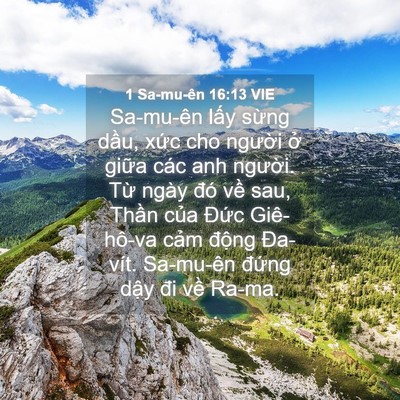 Picture 04 - 1 Sa-mu-ên 16:13 VIE - Sa-mu-ên lấy sừng dầu, xức cho người - Bible Verse Picture