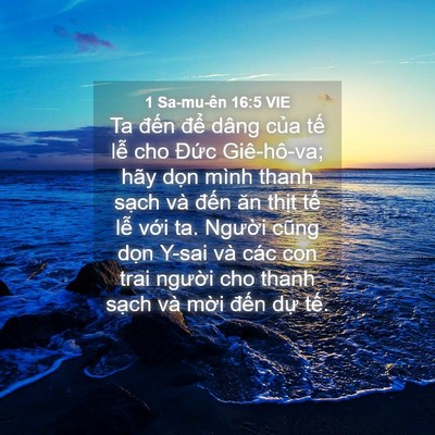 Picture 04 - 1 Sa-mu-ên 16:5 VIE - Ta đến để dâng của tế lễ cho Đức - Bible Verse Picture