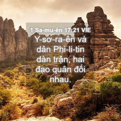 Picture 04 - 1 Sa-mu-ên 17:21 VIE - Y-sơ-ra-ên và dân Phi-li-tin dàn trận, hai - Bible Verse Picture