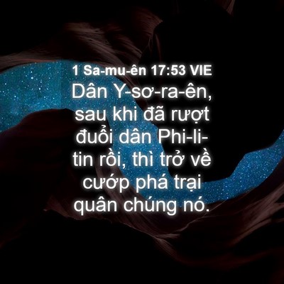Picture 04 - 1 Sa-mu-ên 17:53 VIE - Dân Y-sơ-ra-ên, sau khi đã rượt đuổi - Bible Verse Picture
