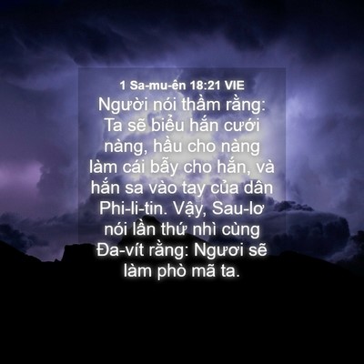 Picture 04 - 1 Sa-mu-ên 18:21 VIE - Người nói thầm rằng: Ta sẽ biểu hắn - Bible Verse Picture