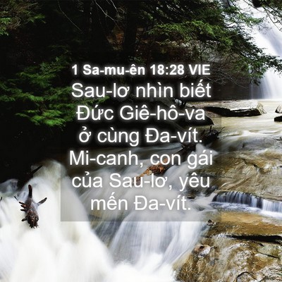 Picture 04 - 1 Sa-mu-ên 18:28 VIE - Sau-lơ nhìn biết Đức Giê-hô-va ở cùng - Bible Verse Picture