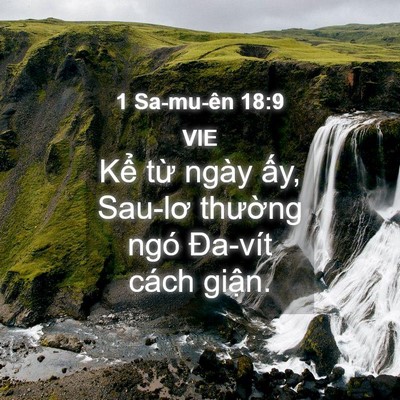 Picture 04 - 1 Sa-mu-ên 18:9 VIE - Kể từ ngày ấy, Sau-lơ thường ngó - Bible Verse Picture
