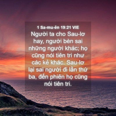 Picture 04 - 1 Sa-mu-ên 19:21 VIE - Người ta cho Sau-lơ hay, người bèn sai - Bible Verse Picture