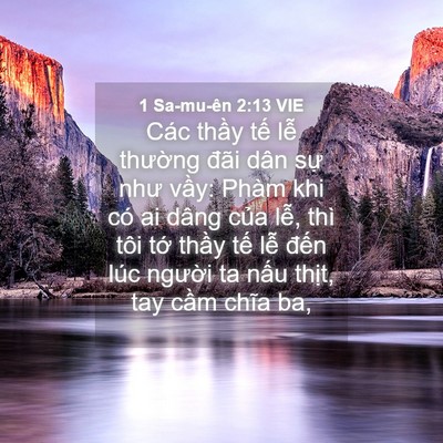 Picture 04 - 1 Sa-mu-ên 2:13 VIE - Các thầy tế lễ thường đãi dân sự - Bible Verse Picture