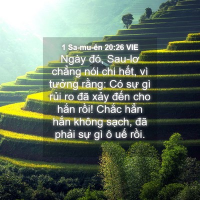 Picture 04 - 1 Sa-mu-ên 20:26 VIE - Ngày đó, Sau-lơ chẳng nói chi hết, vì - Bible Verse Picture