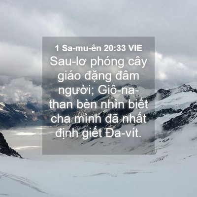 Picture 04 - 1 Sa-mu-ên 20:33 VIE - Sau-lơ phóng cây giáo đặng đâm người; - Bible Verse Picture