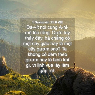Picture 04 - 1 Sa-mu-ên 21:8 VIE - Đa-vít nói cùng A-hi-mê-léc rằng: Dưới - Bible Verse Picture