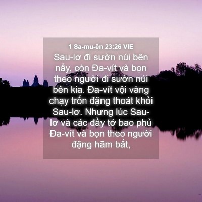 Picture 04 - 1 Sa-mu-ên 23:26 VIE - Sau-lơ đi sườn núi bên nầy, còn - Bible Verse Picture