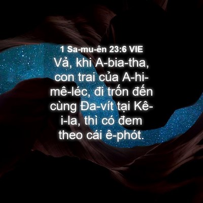 Picture 04 - 1 Sa-mu-ên 23:6 VIE - Vả, khi A-bia-tha, con trai của - Bible Verse Picture
