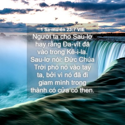 Picture 04 - 1 Sa-mu-ên 23:7 VIE - Người ta cho Sau-lơ hay rằng Đa-vít đã - Bible Verse Picture