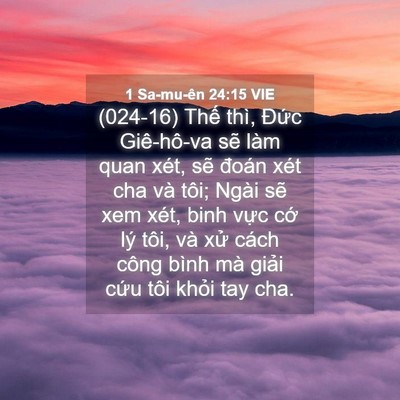 Picture 04 - 1 Sa-mu-ên 24:15 VIE - (024-16) Thế thì, Đức Giê-hô-va sẽ làm - Bible Verse Picture