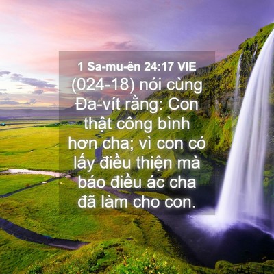Picture 04 - 1 Sa-mu-ên 24:17 VIE - (024-18) nói cùng Đa-vít rằng: Con thật - Bible Verse Picture