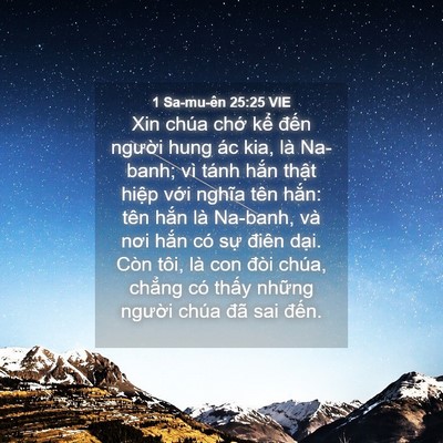 Picture 04 - 1 Sa-mu-ên 25:25 VIE - Xin chúa chớ kể đến người hung ác - Bible Verse Picture