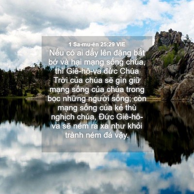 Picture 04 - 1 Sa-mu-ên 25:29 VIE - Nếu có ai dấy lên đặng bắt bớ và - Bible Verse Picture