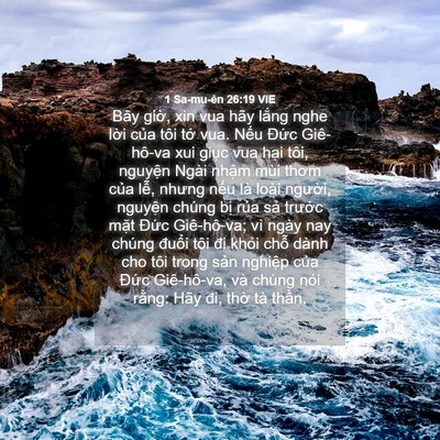 Picture 04 - 1 Sa-mu-ên 26:19 VIE - Bây giờ, xin vua hãy lắng nghe lời của - Bible Verse Picture