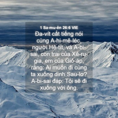 Picture 04 - 1 Sa-mu-ên 26:6 VIE - Đa-vít cất tiếng nói cùng A-hi-mê-léc, - Bible Verse Picture
