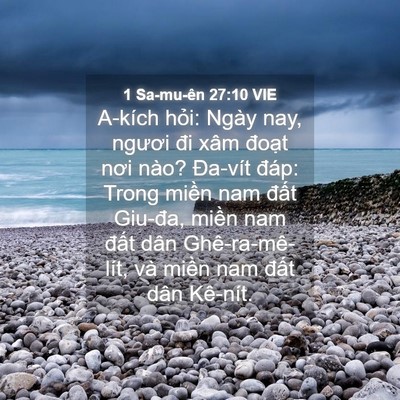 Picture 04 - 1 Sa-mu-ên 27:10 VIE - A-kích hỏi: Ngày nay, ngươi đi xâm - Bible Verse Picture