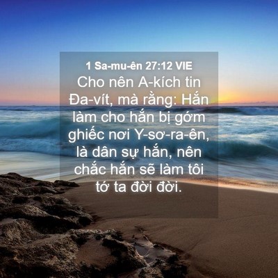 Picture 04 - 1 Sa-mu-ên 27:12 VIE - Cho nên A-kích tin Đa-vít, mà rằng: Hắn - Bible Verse Picture