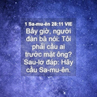 Picture 04 - 1 Sa-mu-ên 28:11 VIE - Bấy giờ, người đàn bà nói: Tôi phải - Bible Verse Picture