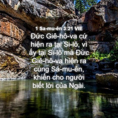 Picture 04 - 1 Sa-mu-ên 3:21 VIE - Đức Giê-hô-va cứ hiện ra tại Si-lô, - Bible Verse Picture