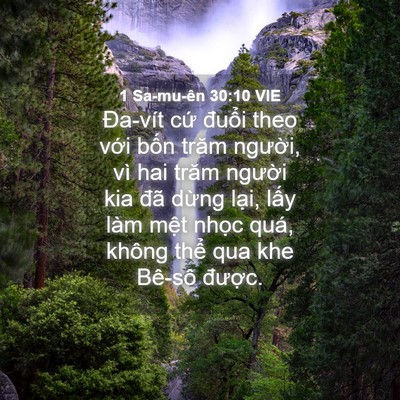 Picture 04 - 1 Sa-mu-ên 30:10 VIE - Đa-vít cứ đuổi theo với bốn trăm - Bible Verse Picture