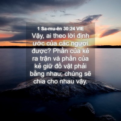 Picture 04 - 1 Sa-mu-ên 30:24 VIE - Vậy, ai theo lời định ước của các - Bible Verse Picture