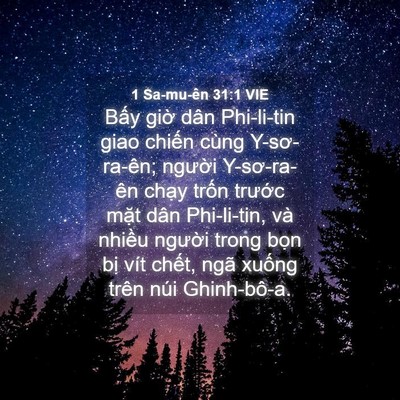 Picture 04 - 1 Sa-mu-ên 31:1 VIE - Bấy giờ dân Phi-li-tin giao chiến cùng - Bible Verse Picture