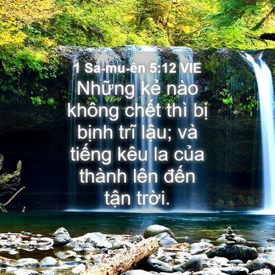 Picture 04 - 1 Sa-mu-ên 5:12 VIE - Những kẻ nào không chết thì bị bịnh - Bible Verse Picture