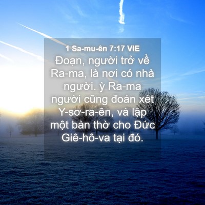 Picture 04 - 1 Sa-mu-ên 7:17 VIE - Đoạn, người trở về Ra-ma, là nơi có - Bible Verse Picture