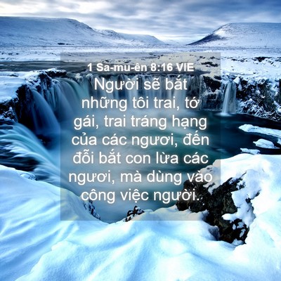 Picture 04 - 1 Sa-mu-ên 8:16 VIE - Người sẽ bắt những tôi trai, tớ gái, - Bible Verse Picture