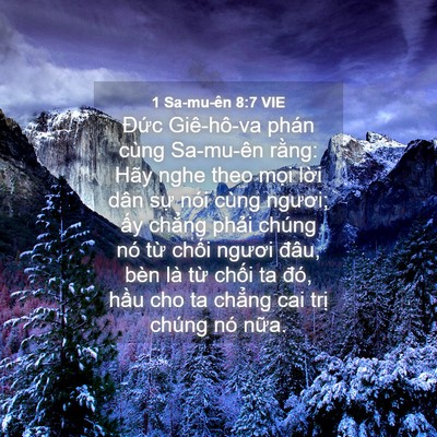 Picture 04 - 1 Sa-mu-ên 8:7 VIE - Đức Giê-hô-va phán cùng Sa-mu-ên rằng: - Bible Verse Picture