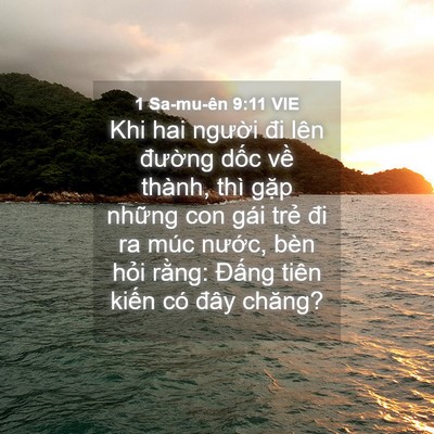 Picture 04 - 1 Sa-mu-ên 9:11 VIE - Khi hai người đi lên đường dốc về - Bible Verse Picture