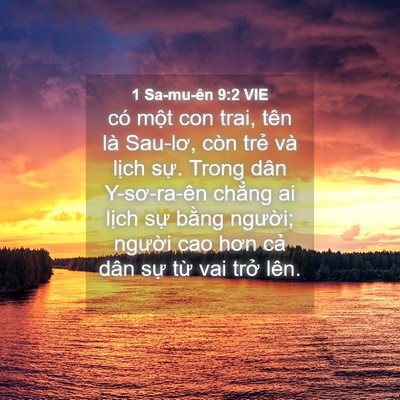 Picture 04 - 1 Sa-mu-ên 9:2 VIE - có một con trai, tên là Sau-lơ, còn trẻ - Bible Verse Picture