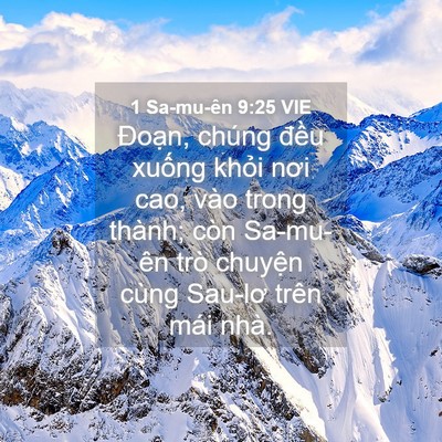 Picture 04 - 1 Sa-mu-ên 9:25 VIE - Đoạn, chúng đều xuống khỏi nơi cao, - Bible Verse Picture