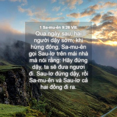 Picture 04 - 1 Sa-mu-ên 9:26 VIE - Qua ngày sau, hai người dậy sớm; khi - Bible Verse Picture