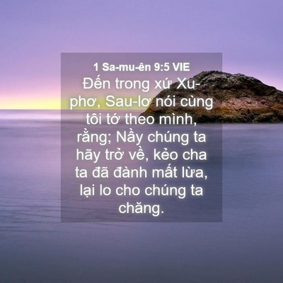 Picture 04 - 1 Sa-mu-ên 9:5 VIE - Đến trong xứ Xu-phơ, Sau-lơ nói cùng - Bible Verse Picture