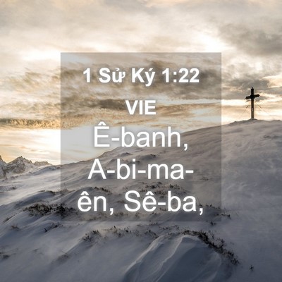 Picture 04 - 1 Sử Ký 1:22 VIE - Ê-banh, A-bi-ma-ên, - Bible Verse Picture