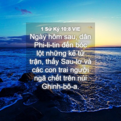 Picture 04 - 1 Sử Ký 10:8 VIE - Ngày hôm sau, dân Phi-li-tin đến bóc lột - Bible Verse Picture