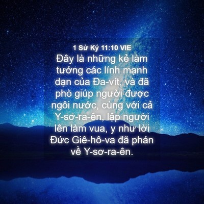 Picture 04 - 1 Sử Ký 11:10 VIE - Đây là những kẻ làm tướng các lính - Bible Verse Picture