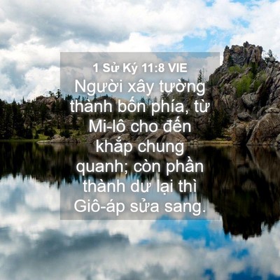 Picture 04 - 1 Sử Ký 11:8 VIE - Người xây tường thành bốn phía, từ - Bible Verse Picture