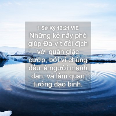 Picture 04 - 1 Sử Ký 12:21 VIE - Những kẻ nầy phò giúp Đa-vít đối - Bible Verse Picture