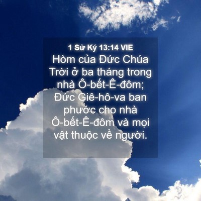 Picture 04 - 1 Sử Ký 13:14 VIE - Hòm của Đức Chúa Trời ở ba tháng - Bible Verse Picture