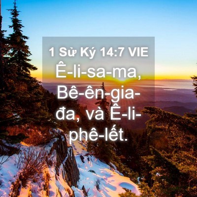 Picture 04 - 1 Sử Ký 14:7 VIE - Ê-li-sa-ma, Bê-ên-gia-đa, và - Bible Verse Picture