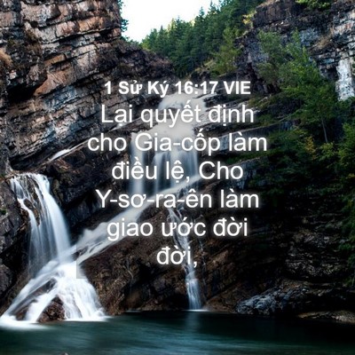 Picture 04 - 1 Sử Ký 16:17 VIE - Lại quyết định cho Gia-cốp làm điều - Bible Verse Picture